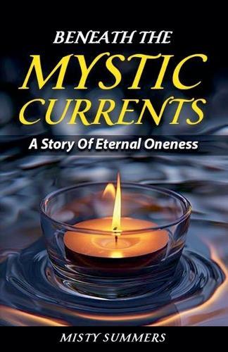 Beneath The Mystic Currents  by Misty Summers at Abbey's Bookshop, 