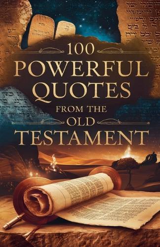 100 Powerful Quotes from the Old Testament  by Grace Linwood at Abbey's Bookshop, 