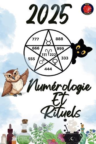 Numérologie Et Rituels 2025  by Alina Rubi at Abbey's Bookshop, 