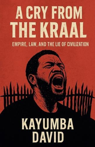 A Cry from the Kraal