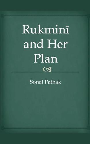 Rukmini and Her Plan  by Sonal Pathak at Abbey's Bookshop, 