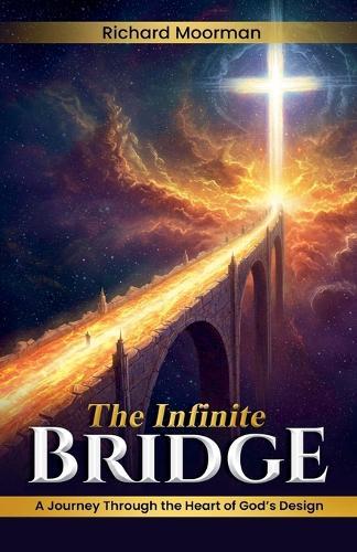 The Infinite Bridge  by Richard Moorman at Abbey's Bookshop, 