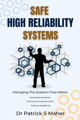 Safe High Reliability Systems  by Patrick Maher at Abbey's Bookshop, 