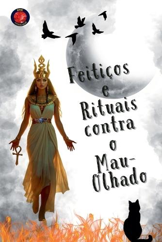 Feitiços e Rituais contra o Mau-Olhado  by Alina Rubi at Abbey's Bookshop, 