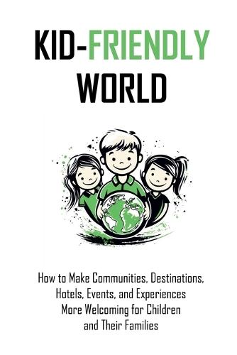Kid-Friendly World  by Maksim Godovykh at Abbey's Bookshop, 