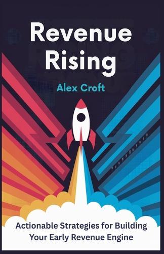 Revenue Rising  by Alex Croft at Abbey's Bookshop, 