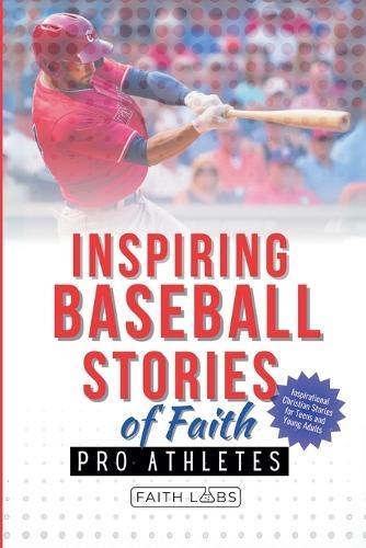 Inspiring Baseball Stories of Faith from Pro Athletes  by Faithlabs at Abbey's Bookshop, 