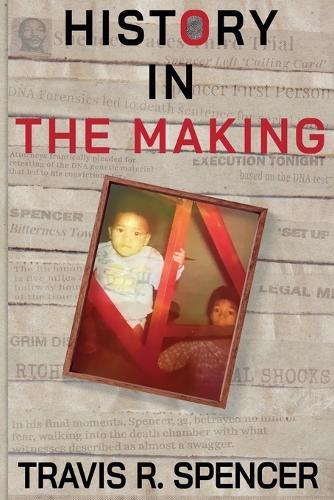 History In The Making  by Travis R Spencer at Abbey's Bookshop, 