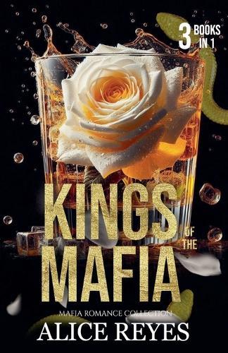 Kings of the Mafia: Mafia Romance Collection (3 in 1)  by Alice Reyes at Abbey's Bookshop, 