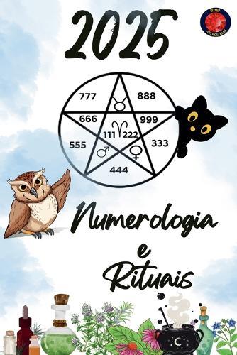 Numerologia e Rituais 2025  by Alina Rubi at Abbey's Bookshop, 