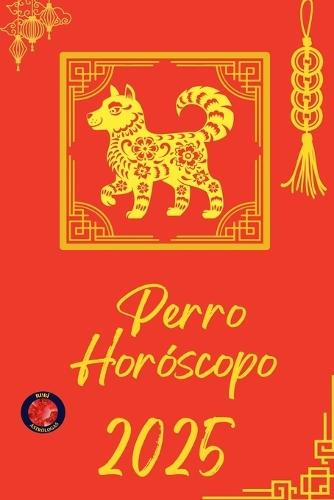 Perro Horóscopo 2025  by Alina Rubi at Abbey's Bookshop, 