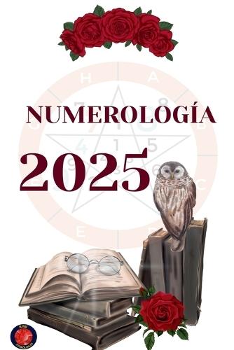 Numerología 2025  by Alina Rubi at Abbey's Bookshop, 