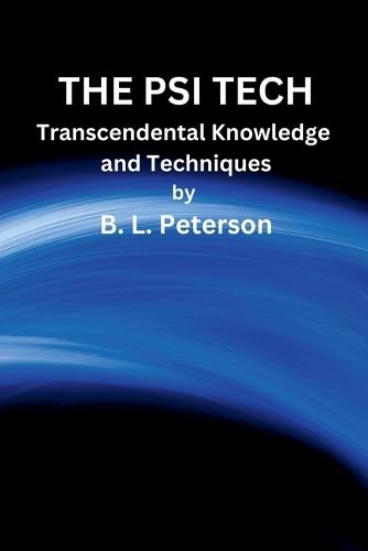 The PSI TECH  by B L Peterson at Abbey's Bookshop, 