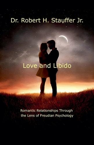 Love and Libido  by Robert H Stauffer, Jr at Abbey's Bookshop, 