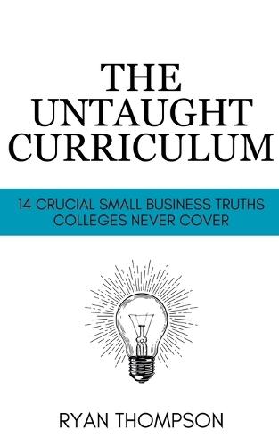 The Untaught Curriculum  by Ryan Thompson at Abbey's Bookshop, 