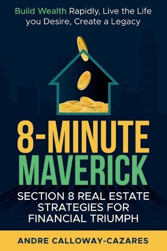 8-Minute Maverick  by Andre Calloway Cazares at Abbey's Bookshop, 