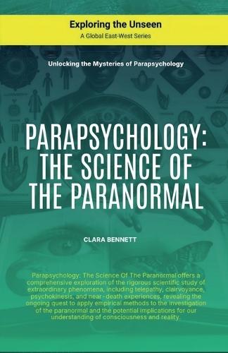 Parapsychology: The Science Of The Paranormal  by Clara Bennett at Abbey's Bookshop, 