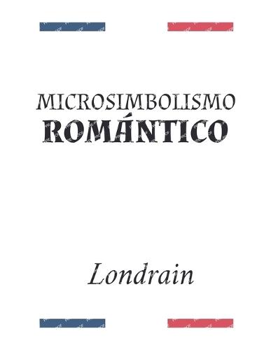 Microsimbolismo Romántico  by Londrain at Abbey's Bookshop, 
