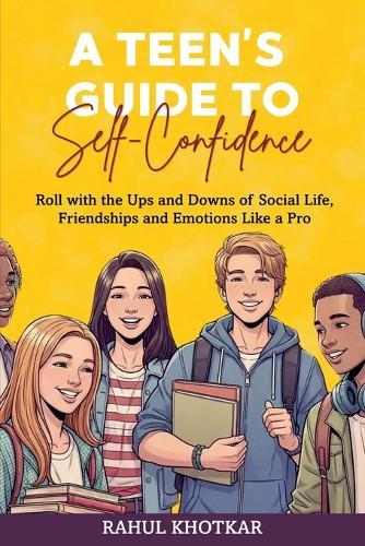 A Teen's Guide to Self-Confidence