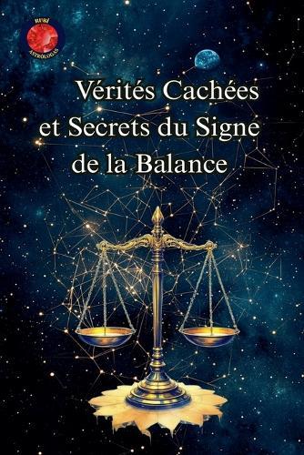 Vérités Cachées et Secrets du Signe de la Balance  by Alina Rubi at Abbey's Bookshop, 