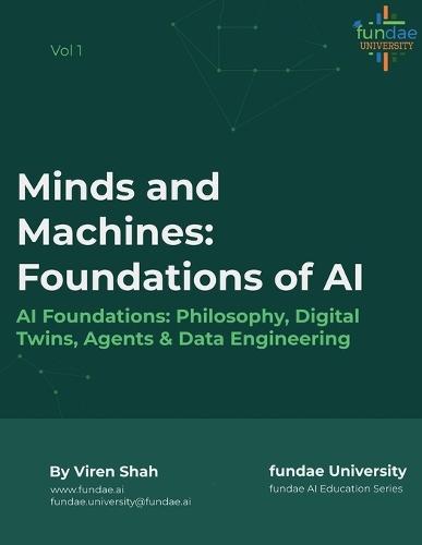 Minds and Machines: Foundations of AI  by Viren Shah at Abbey's Bookshop, 