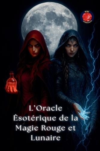 L'Oracle Ésotérique de la Magie Rouge et Lunaire  by Alina Rubi at Abbey's Bookshop, 