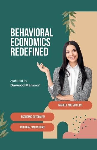 Behavioral Economics Redefined  by Dawood Mamoon at Abbey's Bookshop, 