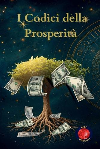 I Codici della Prosperità  by Alina Rubi at Abbey's Bookshop, 