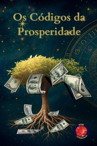 Os Códigos da Prosperidade  by Alina Rubi at Abbey's Bookshop, 