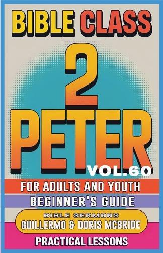 Bible Class for Adults and Youth Beginner's Guide - Jude: Practical Lessons
