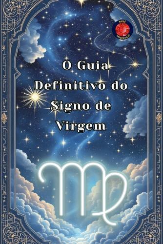 O Guia Definitivo do Signo de Virgem  by Alina Rubi at Abbey's Bookshop, 