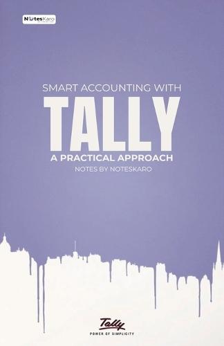 Smart Accounting with Tally: A Practical Approach  by Noteskaro at Abbey's Bookshop, 