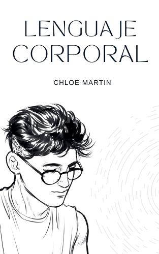 Lenguaje Corporal  by Chloe Martin at Abbey's Bookshop, 