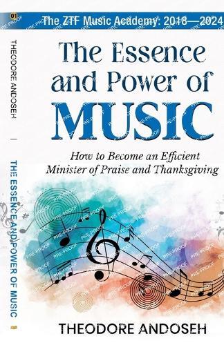The Essence and Power of Music  by Theodore Andoseh at Abbey's Bookshop, 