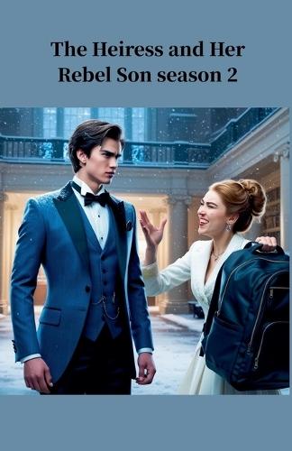 The Heiress And Her Rebel Son Season 2  by Miko ML at Abbey's Bookshop, 