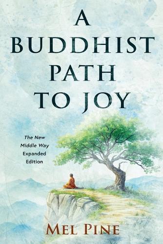 A Buddhist Path to Joy  by Mel Pine at Abbey's Bookshop, 