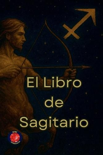 El Libro de Sagitario  by Alina Rubi at Abbey's Bookshop, 
