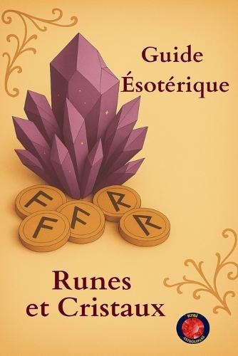 Guide Ésotérique Runes Et Cristaux  by Alina Rubi at Abbey's Bookshop, 