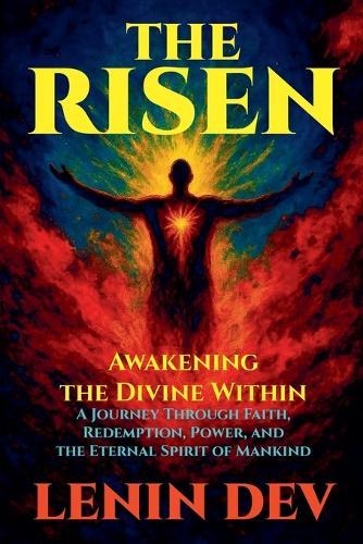 The Risen: Awakening the Divine Within  by Lenin Dev at Abbey's Bookshop, 