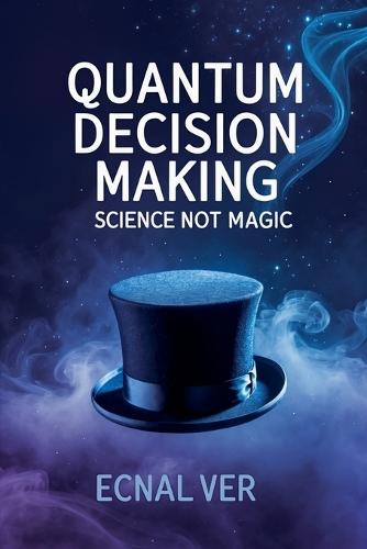 Quantum Decision Making
