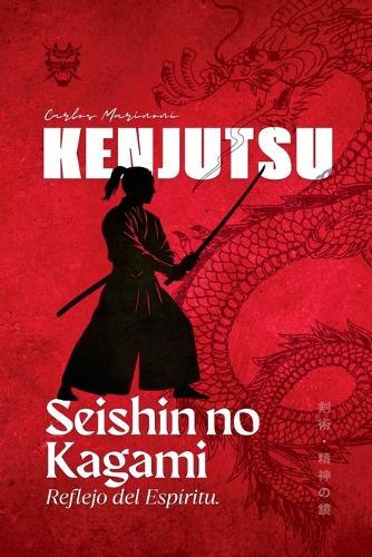 Kenjutsu Seishin no Kami  by Carlos Marinoni at Abbey's Bookshop, 