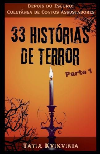 33 Histórias de Terror - Parte 1  by Tatia Kvikvinia at Abbey's Bookshop, 