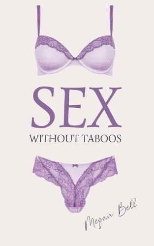 Sex Without Taboos  by Megan Bell at Abbey's Bookshop, 