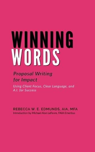Winning Words: Proposal Writing for Impact  by Rebecca Edmunds at Abbey's Bookshop, 