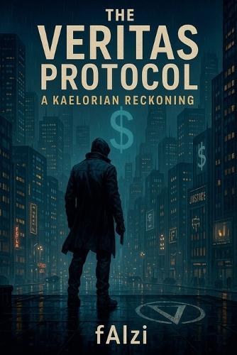 The Veritas Protocol; A Kaelorian Reckoning  by Faizi at Abbey's Bookshop, 