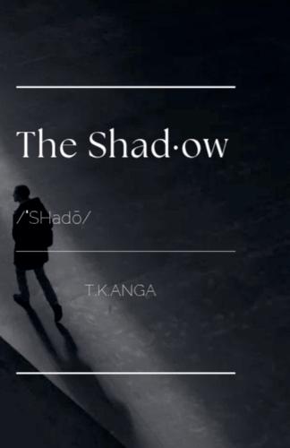 The Shadow  by T K Anga at Abbey's Bookshop, 