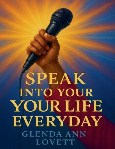 Speak Into Your Life Everyday  by Glenda Lovett at Abbey's Bookshop, 