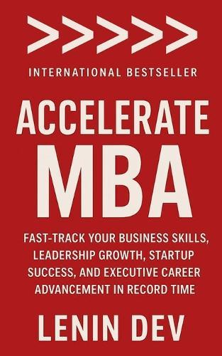 Accelerate MBA  by Lenin Dev at Abbey's Bookshop, 