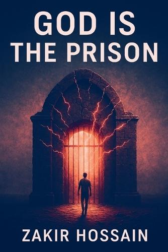 God is the Prison  by Zakir Hossain at Abbey's Bookshop, 