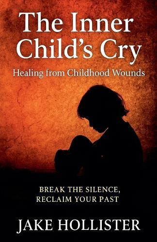 The Inner Child's Cry  by Jake Hollister at Abbey's Bookshop, 